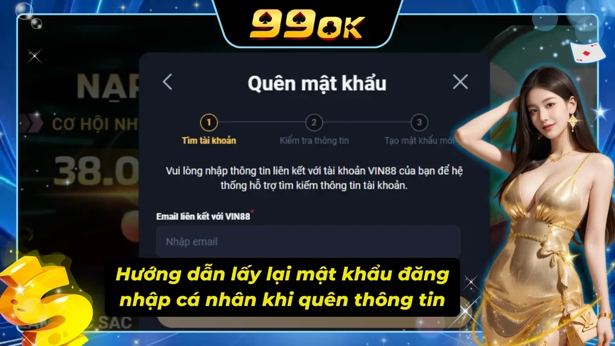 Cách lấy lại mật khẩu đăng nhập 99ok khi bị quên tài khoản