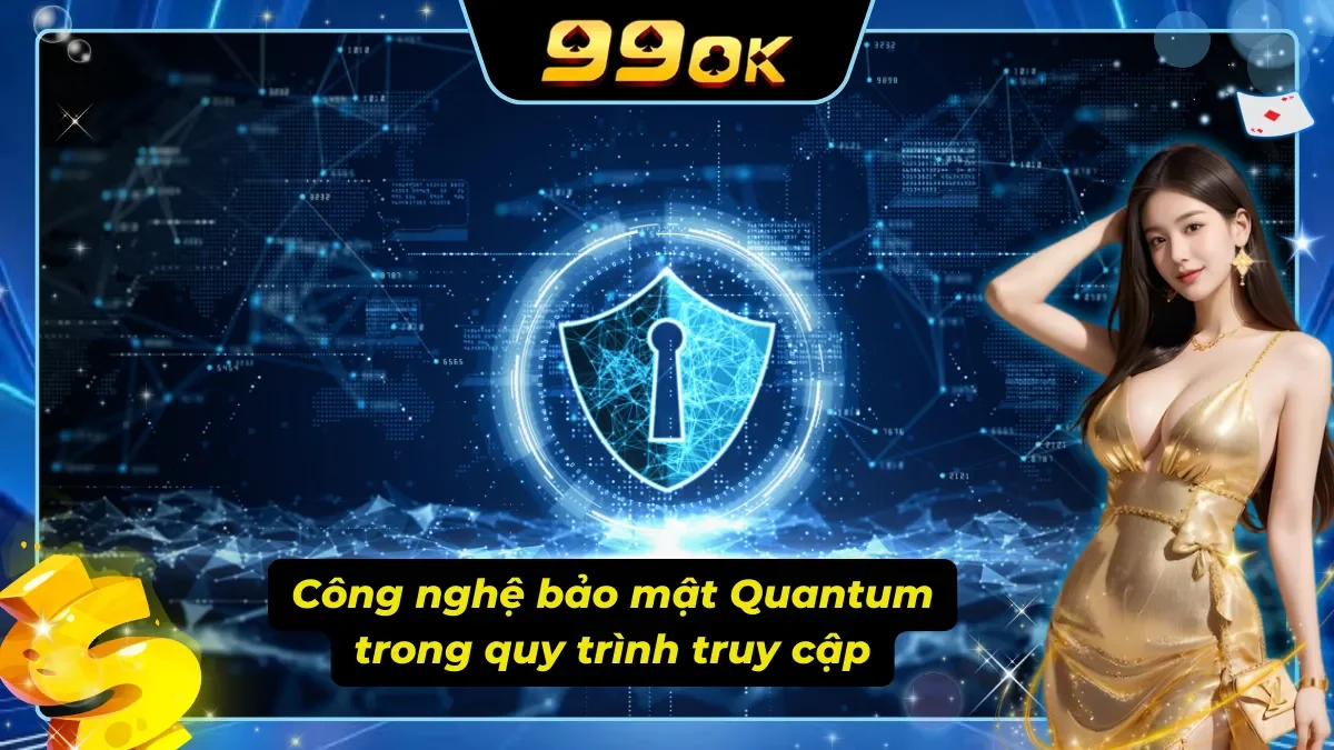 Công nghệ bảo mật thông tin đăng nhập 99ok giúp tăng tính an toàn