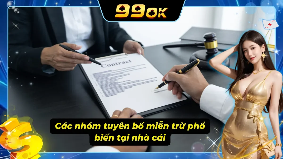 Mỗi nhóm miễn trừ áp dụng cho tình huống hoàn toàn khác nhau